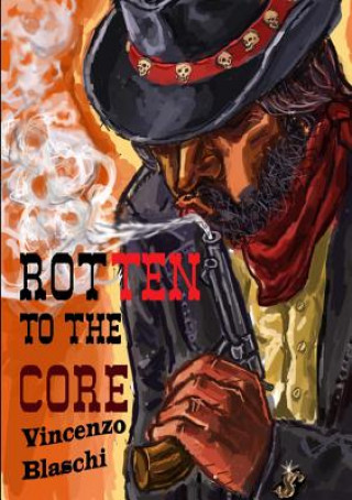 Rotten to the Core