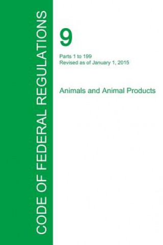 Code of Federal Regulations Title 9, Volume 1, January 1, 2015