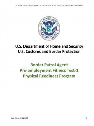 Border Patrol Agent Pre-Employment Fitness Test-1 Physical Readiness Program