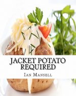 Jacket Potato Required