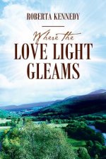 Where the Love Light Gleams