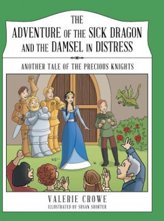 Adventure of the Sick Dragon and the Damsel in Distress