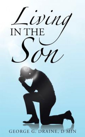 Living in the Son