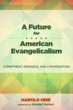 Future for American Evangelicalism
