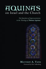 Aquinas on Israel and the Church
