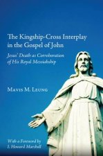 Kingship-Cross Interplay in the Gospel of John