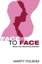 Face to Face, Volume Two