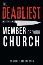 Deadliest Member Of Your Church