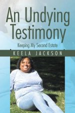 Undying Testimony