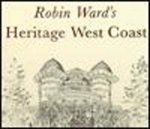 Robin Ward's Heritage West Coast