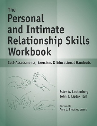 The Personal and Intimate Relationship Skills Workbook: Self-Assessments, Exercises & Educational Handouts