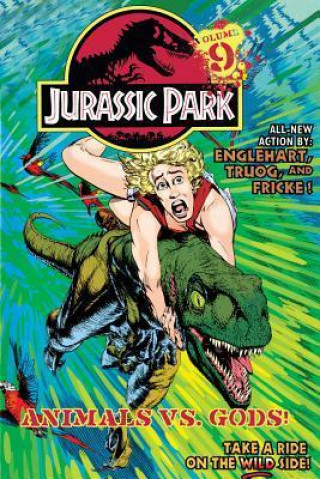 Jurassic Park Vol. 9: Animals vs. Gods!