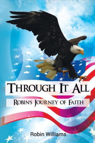 Through It All: Robin's Journey of Faith