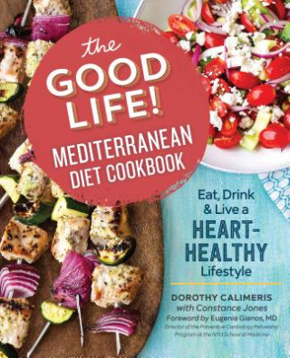 Good Life! Mediterranean Diet Cookbook