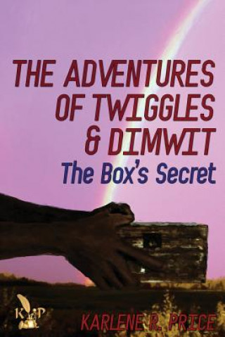 Adventures of Twiggles and Dimwit the Box's Secret