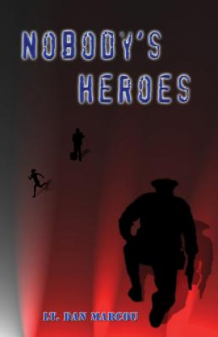 Nobody's Heroes