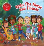 Nola the Nurse(R) & Friends Explore the Holi Fest