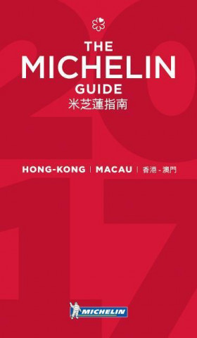 Michelin Guide Hong Kong & Macau 2017: Hotels & Restaurants