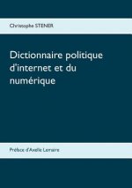 Dictionnaire politique d'internet et du numerique