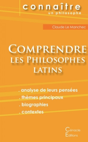 Comprendre les philosophes latins