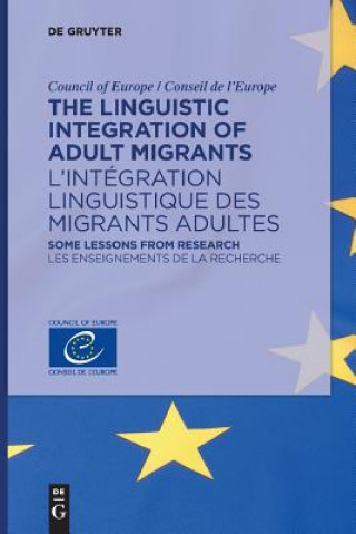 Linguistic Integration of Adult Migrants / l'Integration Linguistique Des Migrants Adultes