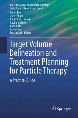 Target Volume Delineation and Treatment Planning for Particle Therapy