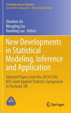 New Developments in Statistical Modeling, Inference and Application