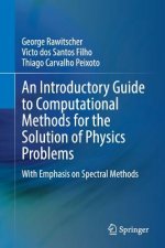Introductory Guide to Computational Methods for the Solution of Physics Problems
