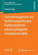 Thermomanagement Von Hochleistungsfahrzeug-Traktionsbatterien Anhand Gekoppelter Simulationsmodelle
