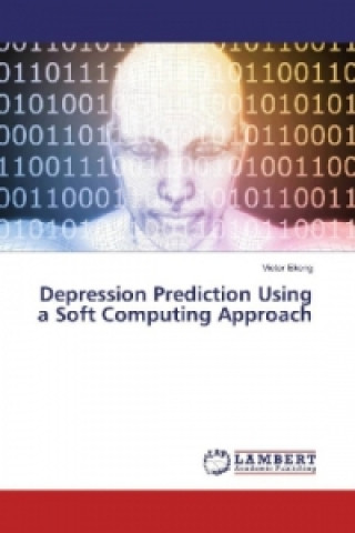 Depression Prediction Using a Soft Computing Approach