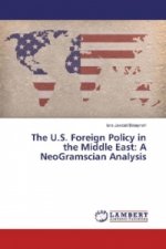 The U.S. Foreign Policy in the Middle East: A NeoGramscian Analysis