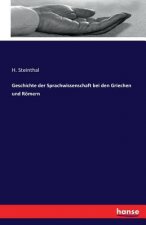 Geschichte der Sprachwissenschaft bei den Griechen und Roemern