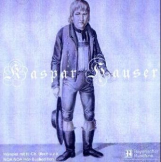 Kaspar Hauser, 1 Audio-CD