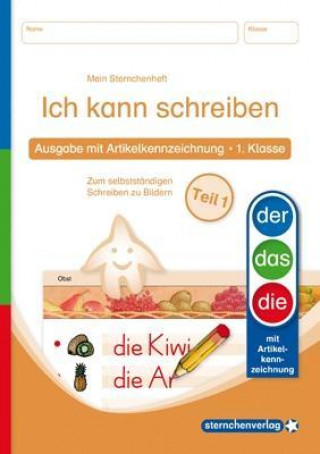 Ich kann schreiben Teil 1 - Ausgabe mit Artikelkennzeichnung (DaZ) 1. Klasse