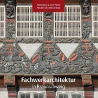 Fachwerkarchitektur in Braunschweig