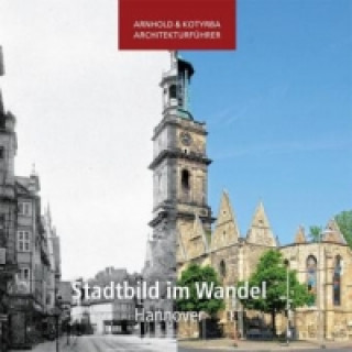 Stadtbild im Wandel - Hannover