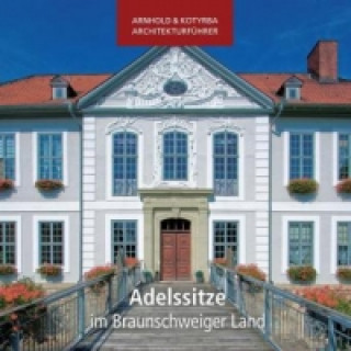 Adelssitze im Braunschweiger Land