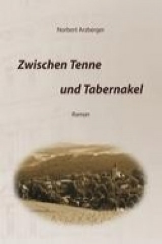 Zwischen Tenne und Tabernakel