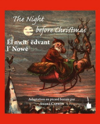 The Night before Christmas. Edition bilingue anglais picard borain
