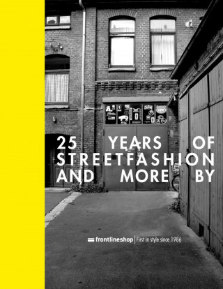 25 years of streetfashion and more by frontlineshop