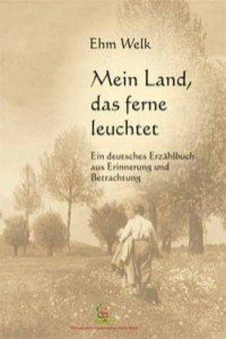 Mein Land, das ferne leuchtet