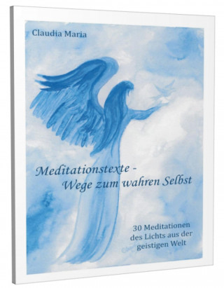 Meditationstexte - Wege zum wahren Selbst