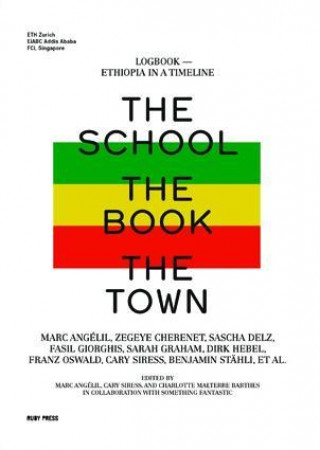 The School, The Book, The Town