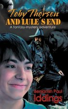Toby Thorsen and Lules End