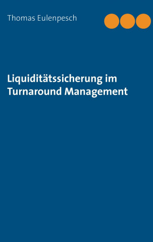 Liquiditätssicherung im Turnaround Management