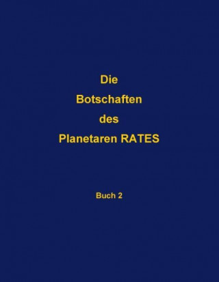 Die Botschaften des Planetaren RATES