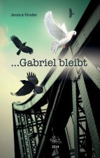 ...Gabriel bleibt