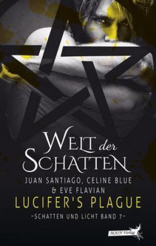 Schatten und Licht 7: Lucifer's Plague