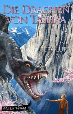 Die Drachen von Tashaa 1: Bergluft