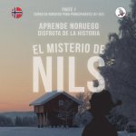 misterio de Nils. Parte 1 - Curso de noruego para principiantes. Aprende noruego. Disfruta de la historia.